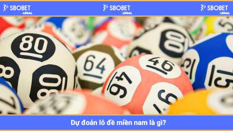 Dự đoán lô đề miền nam là gì?