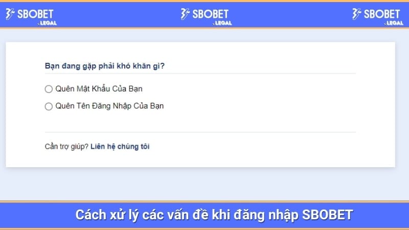 Cách xử lý các vấn đề khi đăng nhập SBOBET 