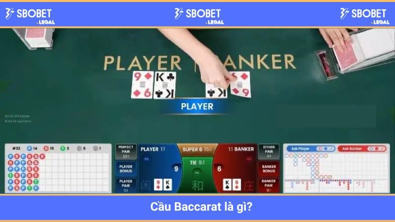 Cầu Baccarat là gì?