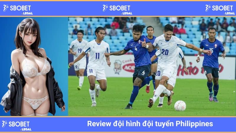 Review đội hình đội tuyển Philippines